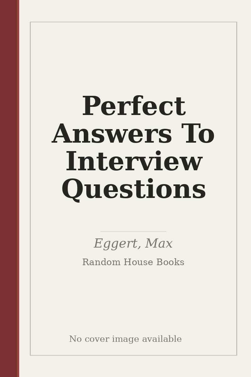 Perfect Answers To Interview Questions - no cover image available