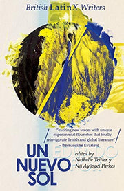 Un Nuevo Sol: British LatinX Writers