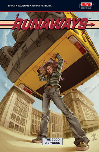 RUNAWAYS VOLUME 3: The Good Die Young