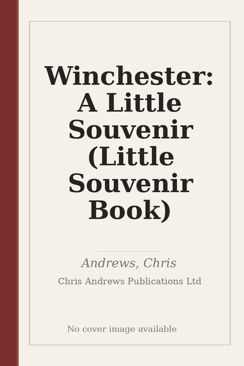 Winchester: A Little Souvenir (Little Souvenir Book) - no cover image available