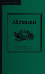Allotments: A practical guide to growing your own fruit and vegetables (Smallholding)