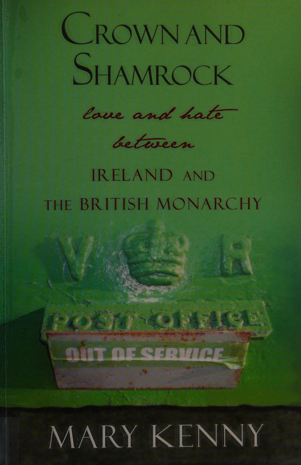 Crown and Shamrock: Love and Hate Between Ireland and the British Monarchy