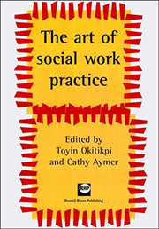 The Art of Social Work Practice