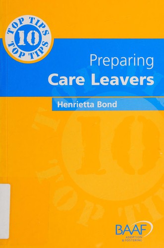 Ten Top Tips on Preparing Careleavers