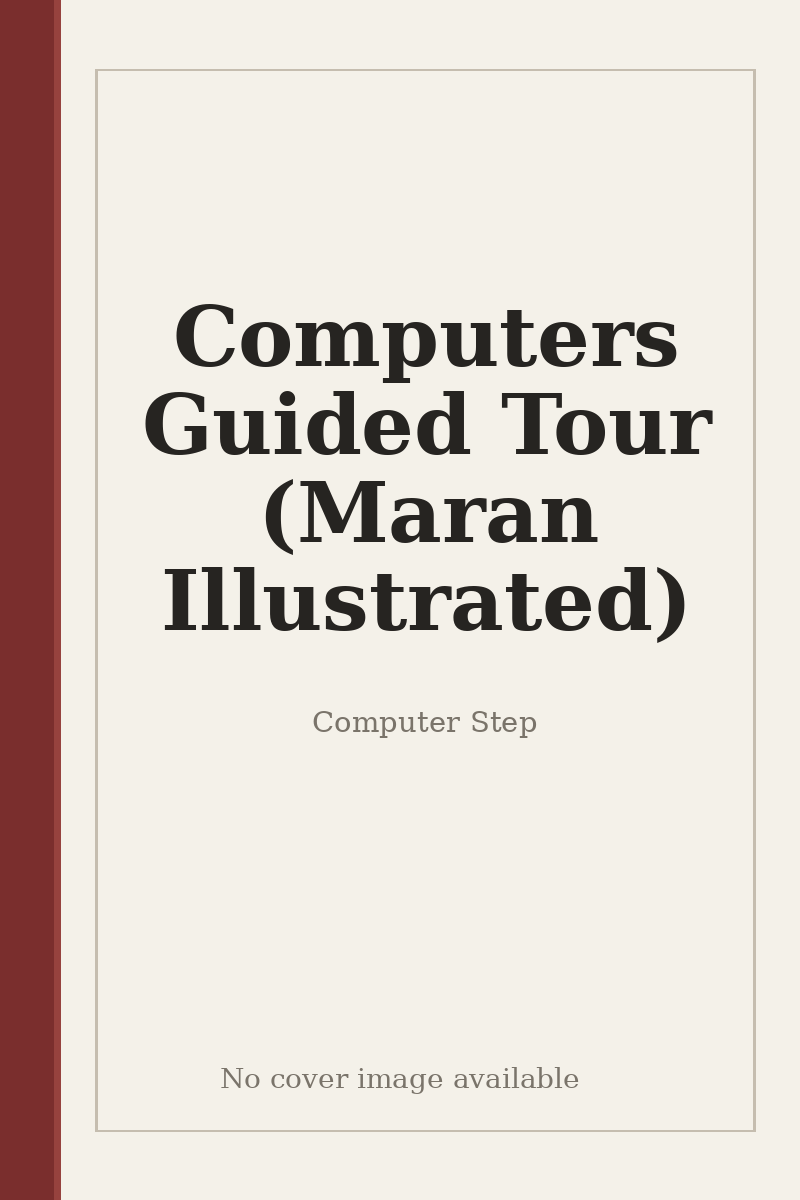 Computers Guided Tour (Maran Illustrated) - no cover image available