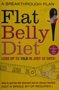 Flat Belly Diet: How to Get The Flat Stomach You've Always Wanted