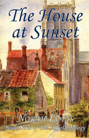 The House at Sunset: 3 (The Suffolk Trilogy)