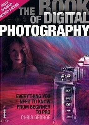 The Book of Digital Photography: (Updated edition)