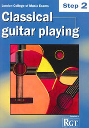 London College of Music Classical Guitar Playing Step 2 -2018 RGT