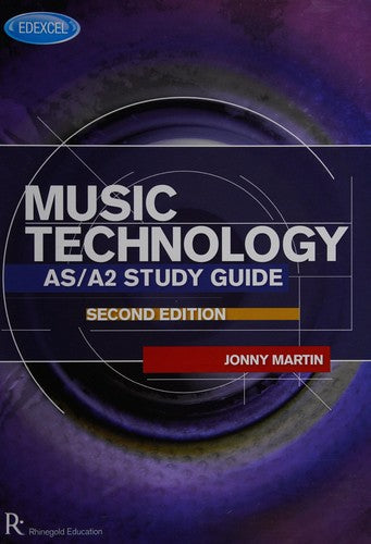 Edexcel As-A2 Music Technology Study Guide: 2nd Edition