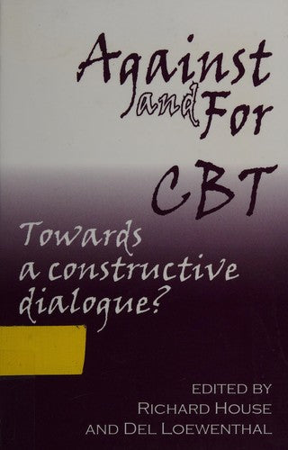Against and for CBT: Towards a Constructive Dialogue?
