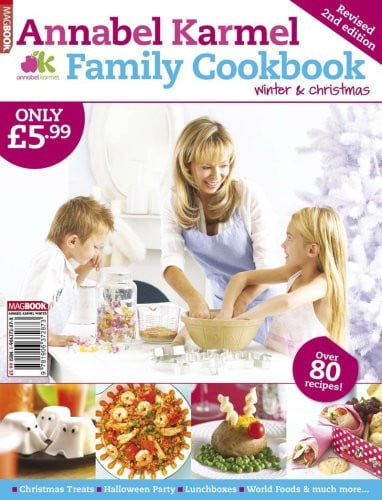 Annabel Karmel Winter Family Cookbook 2009/2010 (Annabel Karmel Winter Family Cookbook: Winter and Christmas)