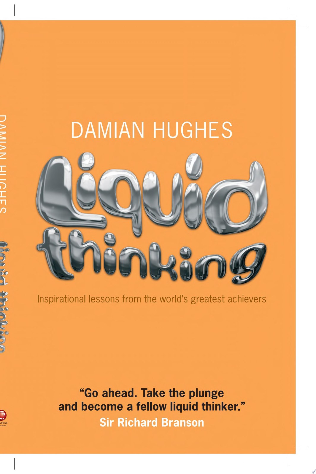 Liquid Thinking: Inspirational Lessons from the World's Great Achievers