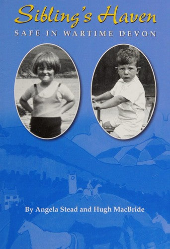 Sibling's Haven: Safe in Wartime Devon