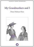 My Grandmothers and I