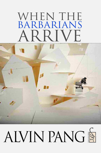 When the Barbarians Arrive (Arc International Poets Series)