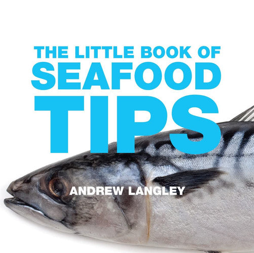 The Little Book of Seafood Tips (Little Books of Tips)