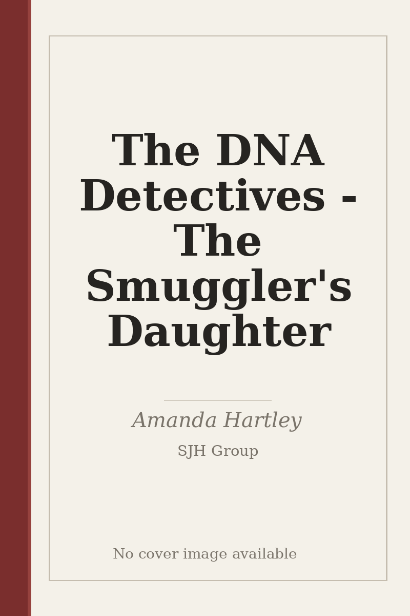 The DNA Detectives - The Smuggler's Daughter - no cover image available