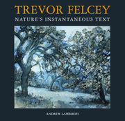 Trevor Felcey Nature's Instantaneous Text