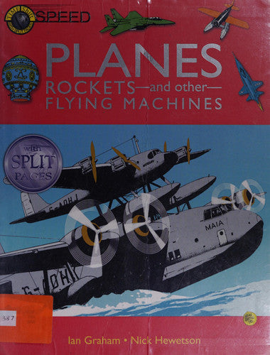 Planes, Rockets And Other Flying Machines (Time Shift)