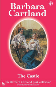 The Castle: No. 76 (The Barbara Cartland Pink Collection)