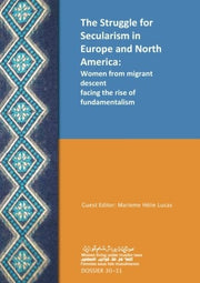 The struggle for secularism in europe and North America:: The struggle for secularism in europe and North America: Women from migrant descent facing the rise of fundamentalism (Dossier)