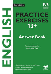 English Practice Exercises 13+ Answer Book 2nd edition Practice Exercises for Common Entrance preparation