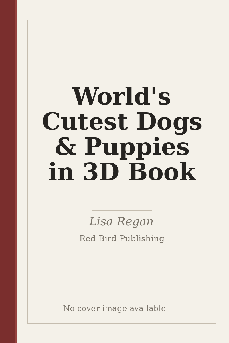 World's Cutest Dogs & Puppies in 3D Book - no cover image available