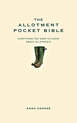 The Allotment Pocket Bible: The perfect gift for a gardener or anyone who loves to grown their own veg