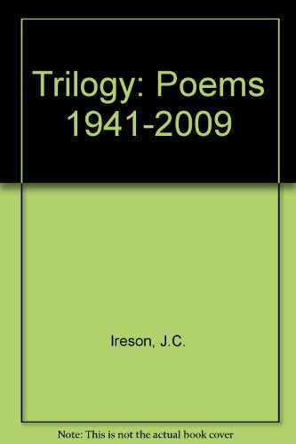 Trilogy: Poems 1941-2009