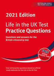 Life in the UK Test: Practice Questions 2021: Questions and answers for the British citizenship test