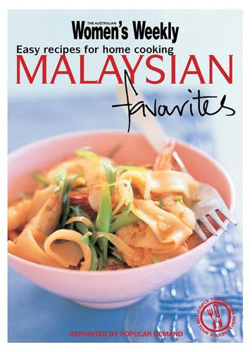 Malaysian Favourites: Easy Recipes for Home Cooking (The Australian Women's Weekly Minis)