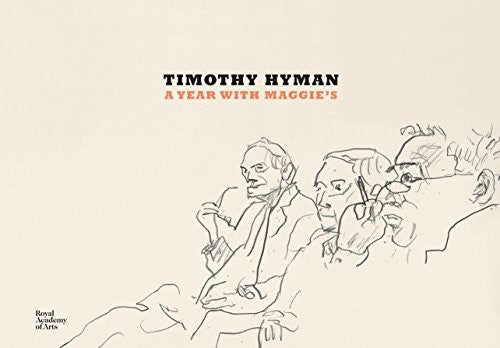 Timothy Hyman: A Year With Maggie's