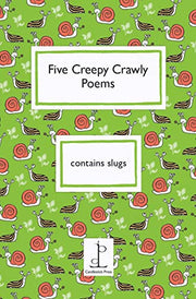 Five Creepy Crawly Poems