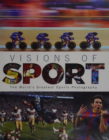 Visions of Sport: The World's Greatest Sport Photography