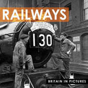 Railways (Britain in Pictures)