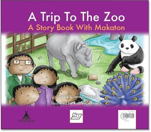 A Trip to the Zoo: A Story Book with Makaton (Days Out)