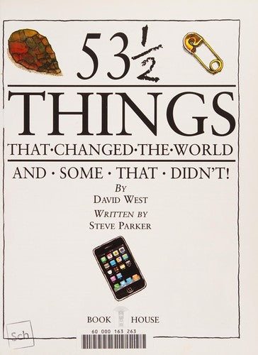 53 1/2 Things That Changed the World