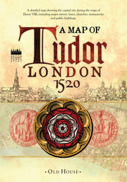 Historical Map of Tudor London, c.1520: A detailed street map of... (Old House: British Historic Towns Atlas)