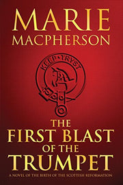 The First Blast of the Trumpet: 1 (Knox Trilogy)