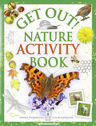 Get Out! Nature Activity Book: Nature-based Activities for Children Aged 5 to 10 Years