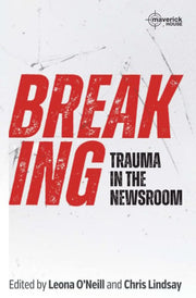 Breaking: Trauma in the Newsroom