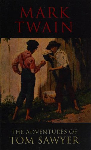 The Adventures of Tom Sawyer (Classics)