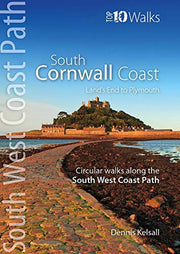 South Cornwall Coast : Land's End to Plymouth - Circular Walks along the South West Coast Path (Top 10 Walks: South West Coast Path)