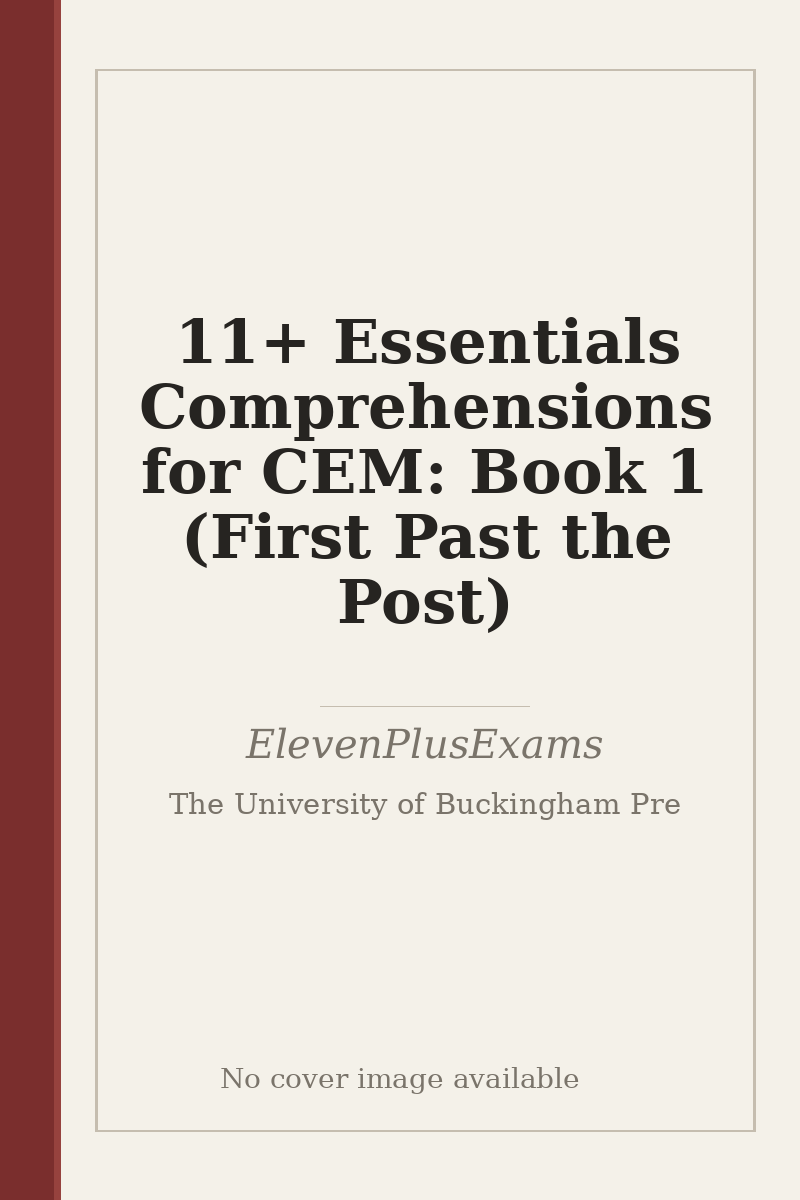 11+ Essentials Comprehensions for CEM: Book 1 (First Past the Post) - no cover image available