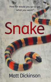 Snake: How far would you go to get what you want? (Diffusion Books)