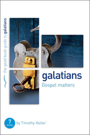 Galatians: Gospel matters: 7 studies for individuals or groups (Bible studies for small groups which explore how the gospel applies to our lives)
