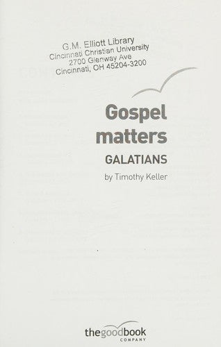 Galatians: Gospel matters: 7 Studies for Individuals or Groups (Good Book Guides)
