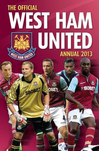 Official West Ham United FC 2013 Annual