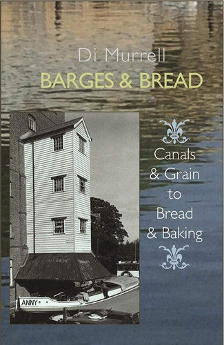 Barges & Bread: Canals & Grain to Bread & Baking